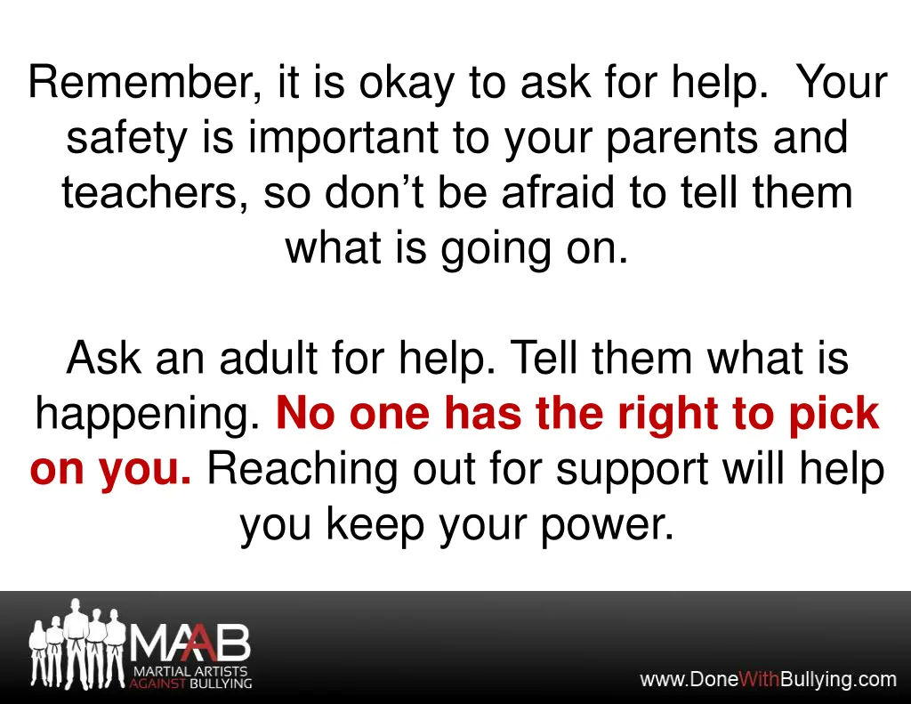 remember it is okay to ask for help your safety