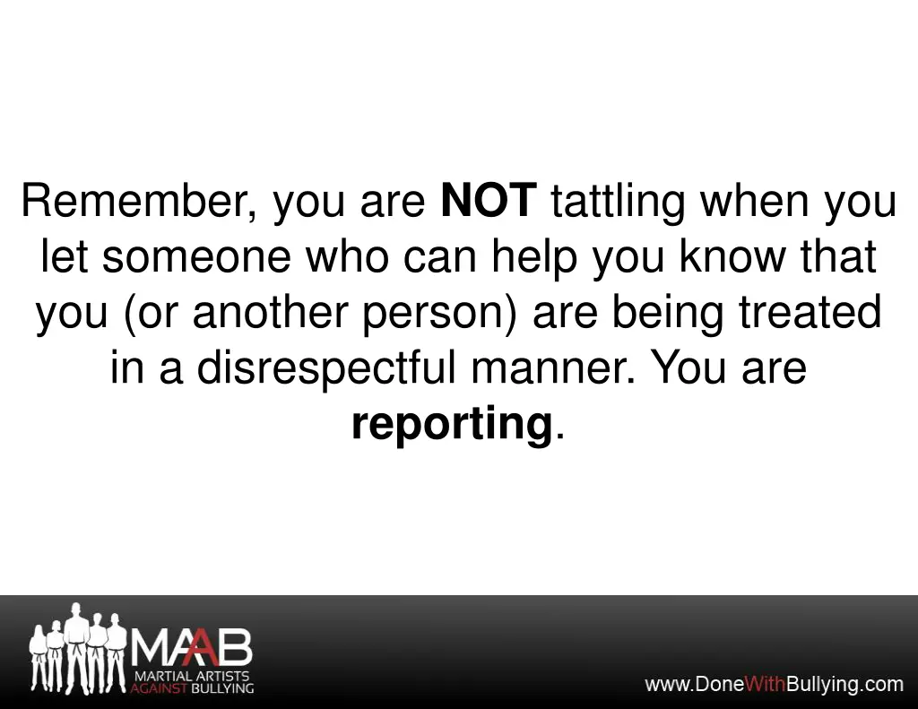 remember you are not tattling when