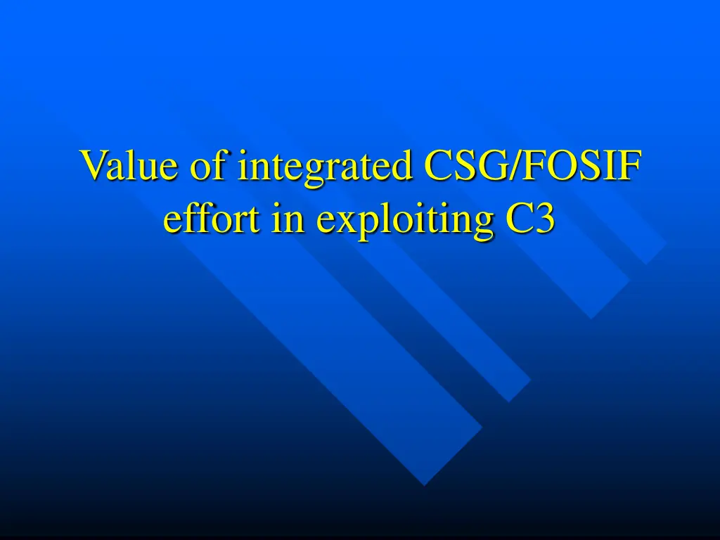 value of integrated csg fosif effort