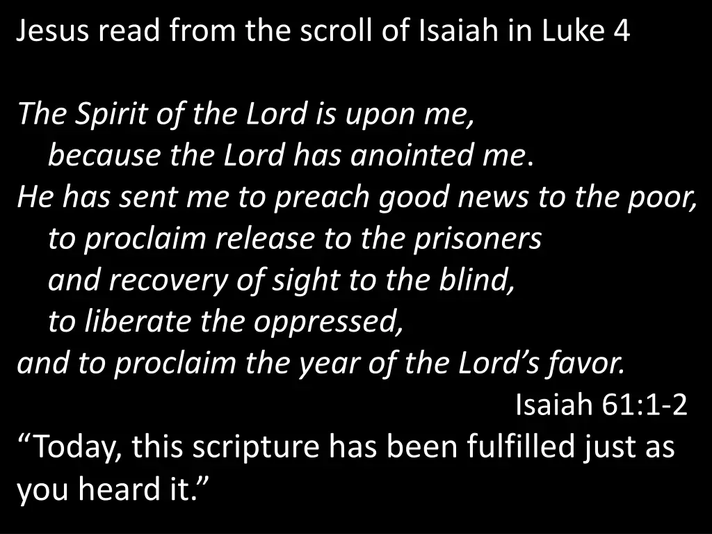 jesus read from the scroll of isaiah in luke 4