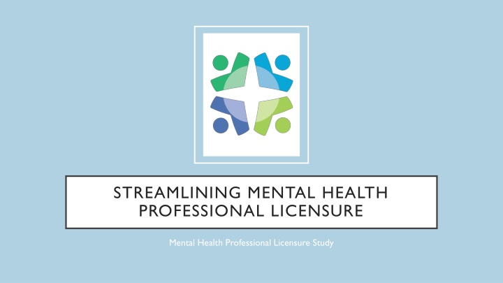 streamlining mental health professional licensure