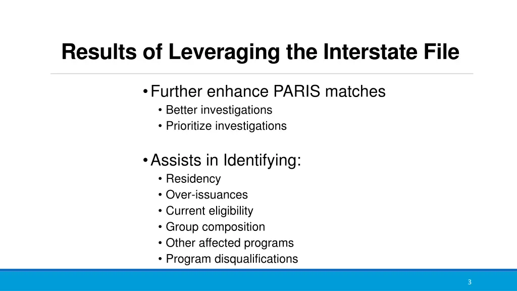 results of leveraging the interstate file