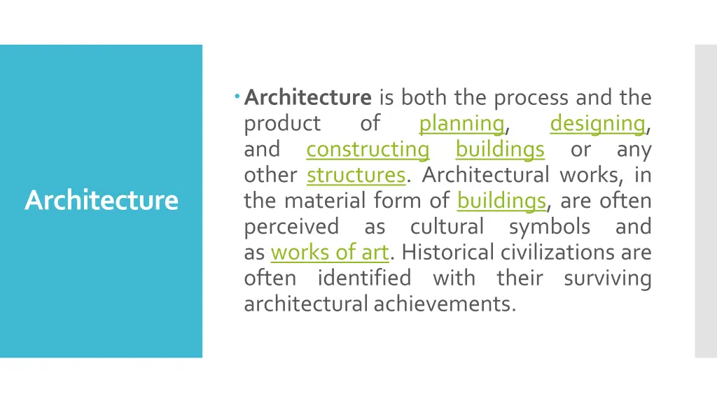 architecture is both the process and the product