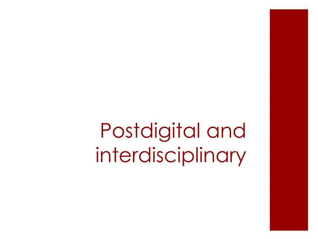 postdigital and interdisciplinary