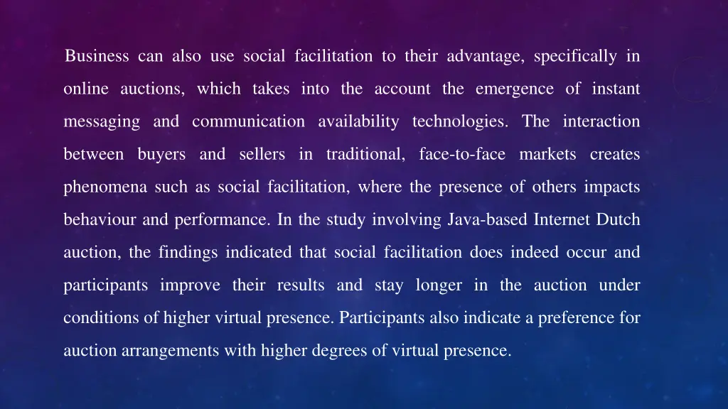 business can also use social facilitation