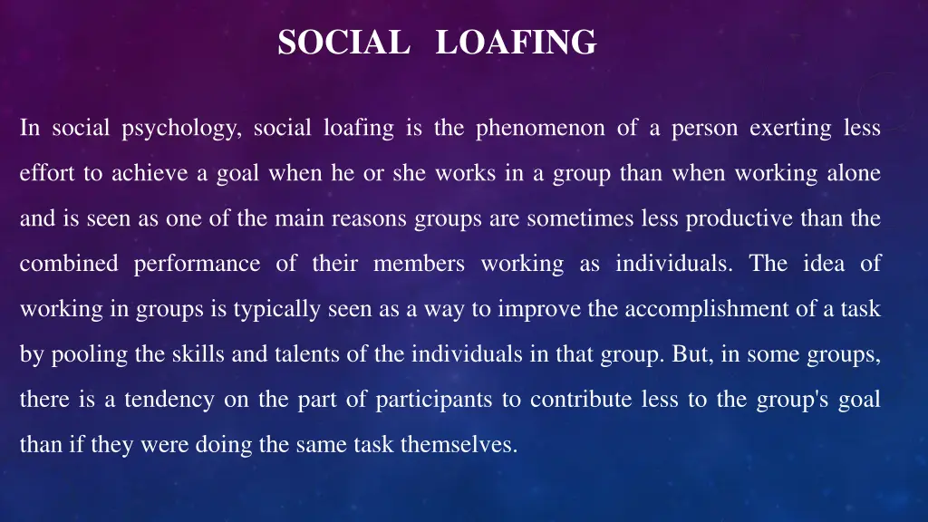 social loafing