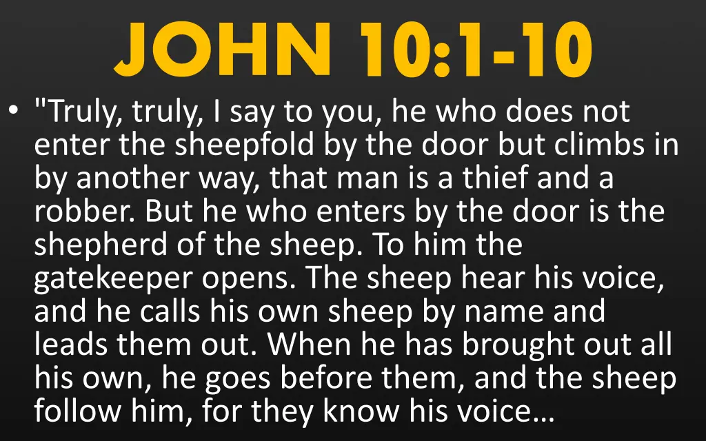 john 10 1 truly truly i say to you he who does