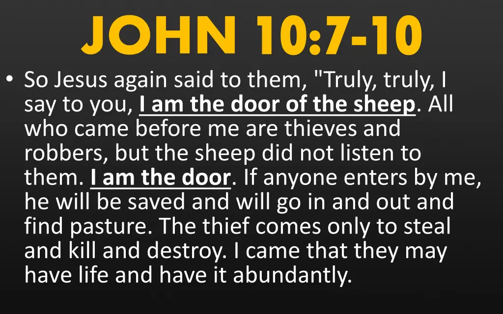 john 10 7 so jesus again said to them truly truly