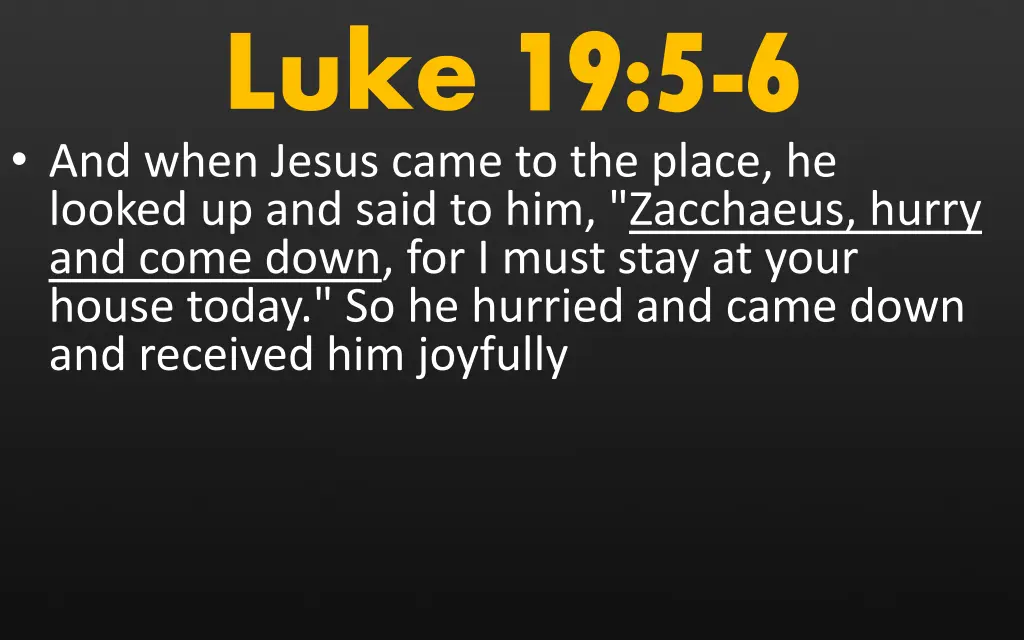 luke 19 5 and when jesus came to the place