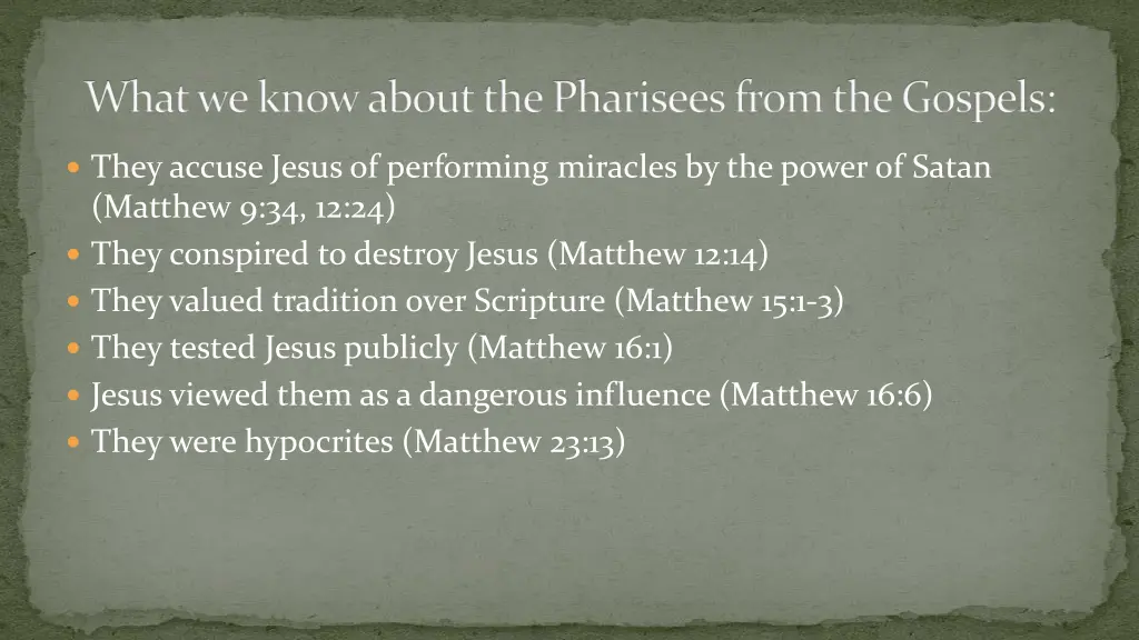 what we know about the pharisees from the gospels