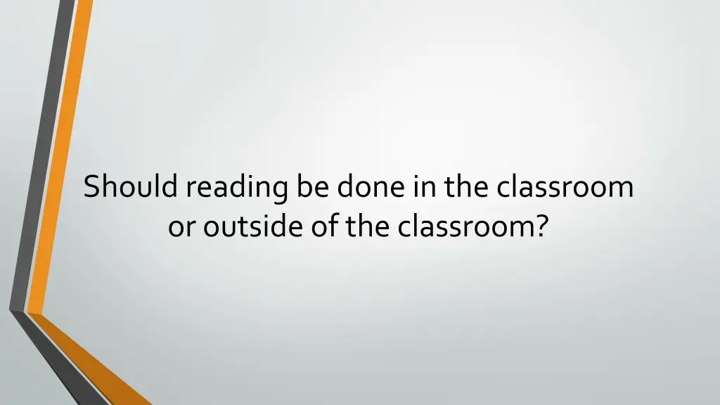 should reading be done in the classroom