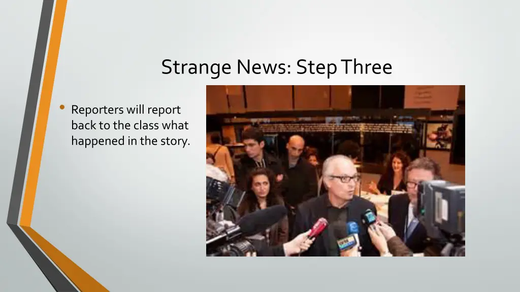 strange news step three