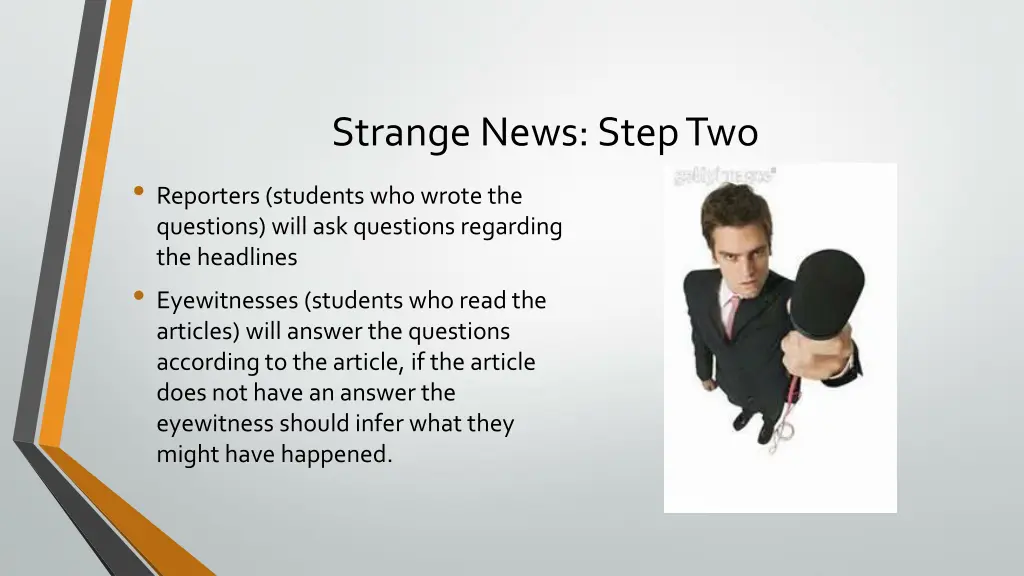 strange news step two reporters students