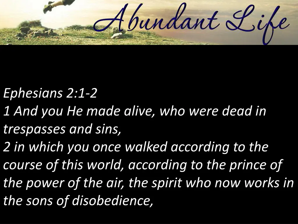 ephesians 2 1 2 1 and you he made alive who were