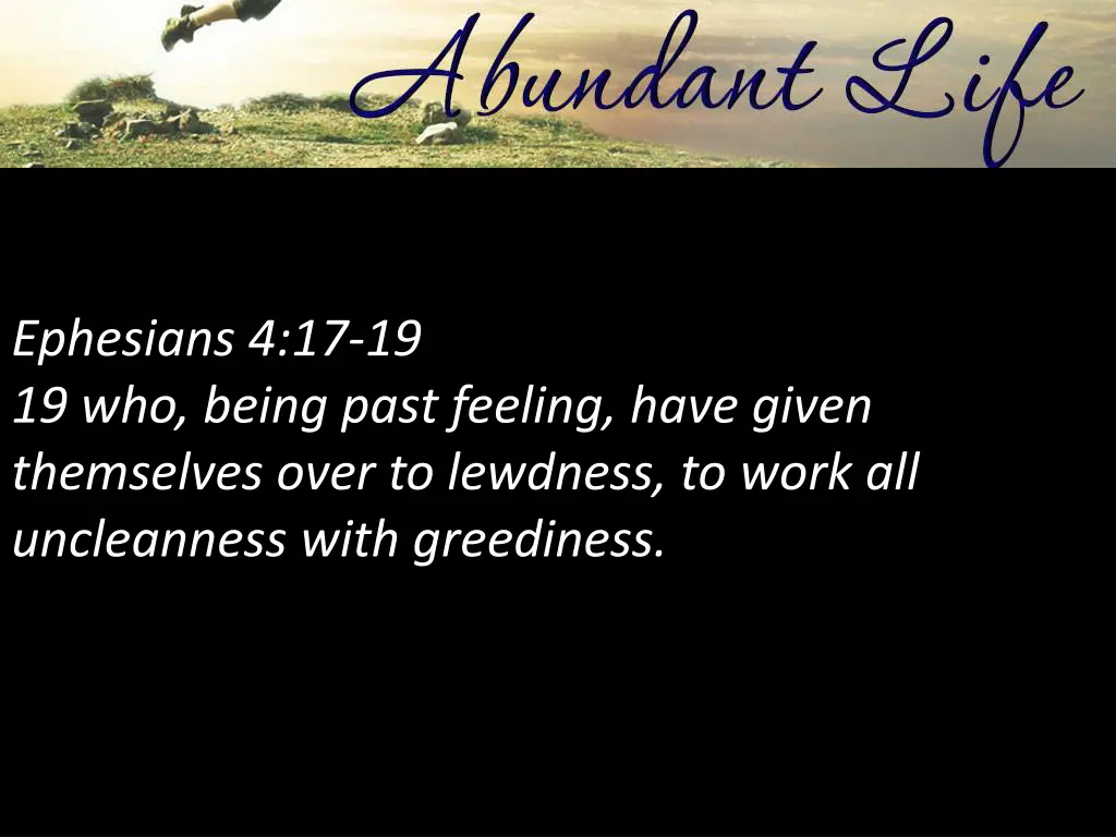 ephesians 4 17 19 19 who being past feeling have