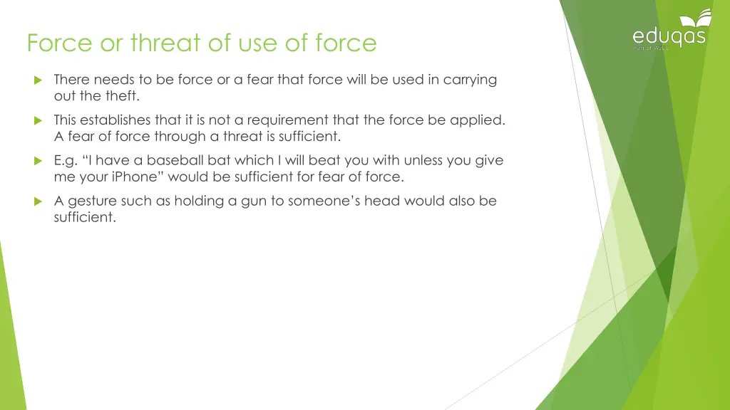 force or threat of use of force