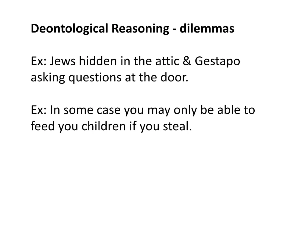 deontological reasoning dilemmas