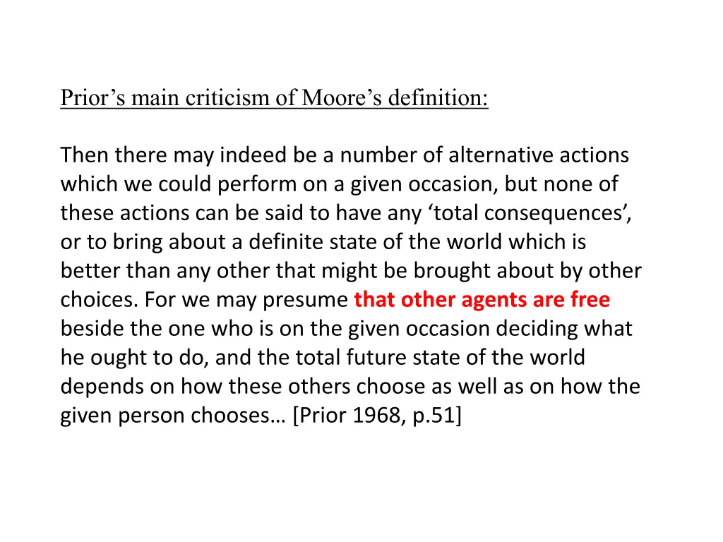 prior s main criticism of moore s definition 1