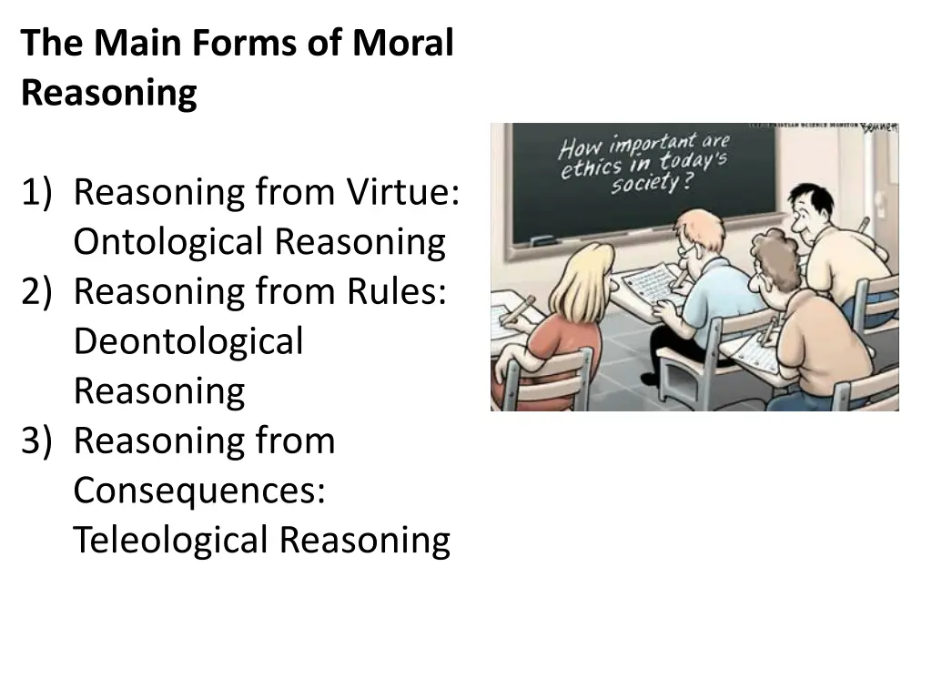 the main forms of moral reasoning