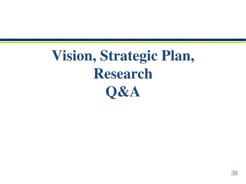 vision strategic plan research q a