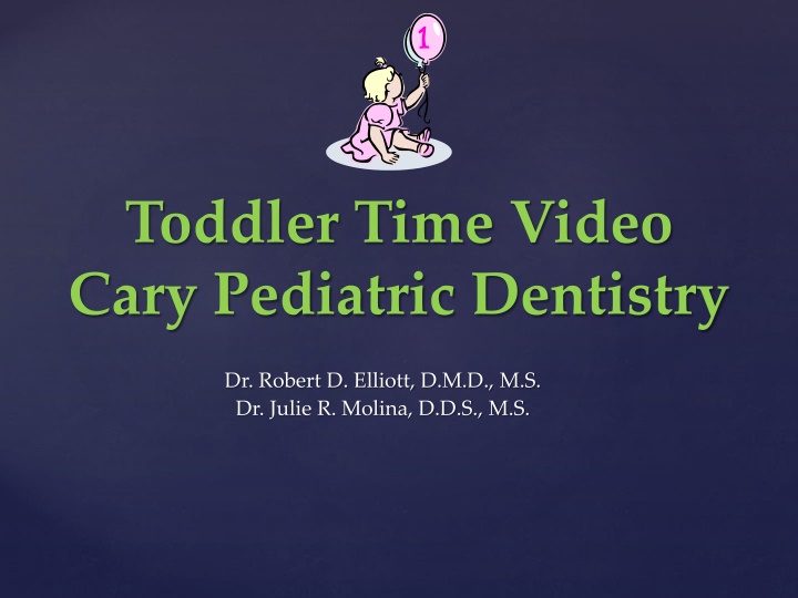 toddler time video cary pediatric dentistry