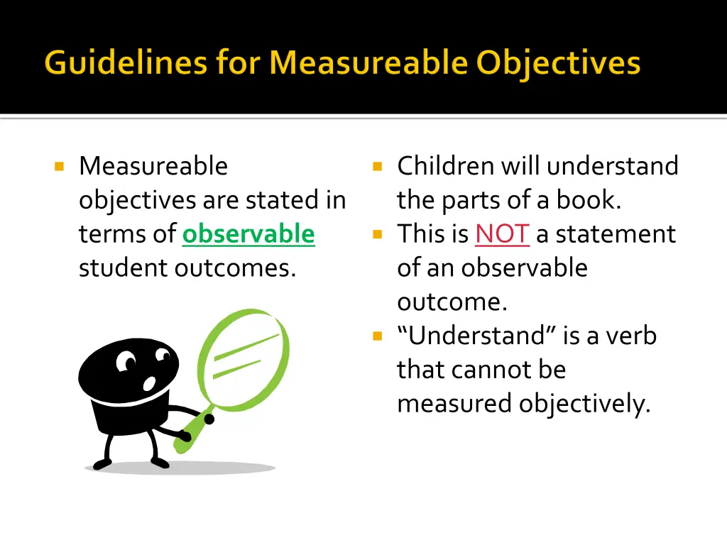 measureable objectives are stated in terms