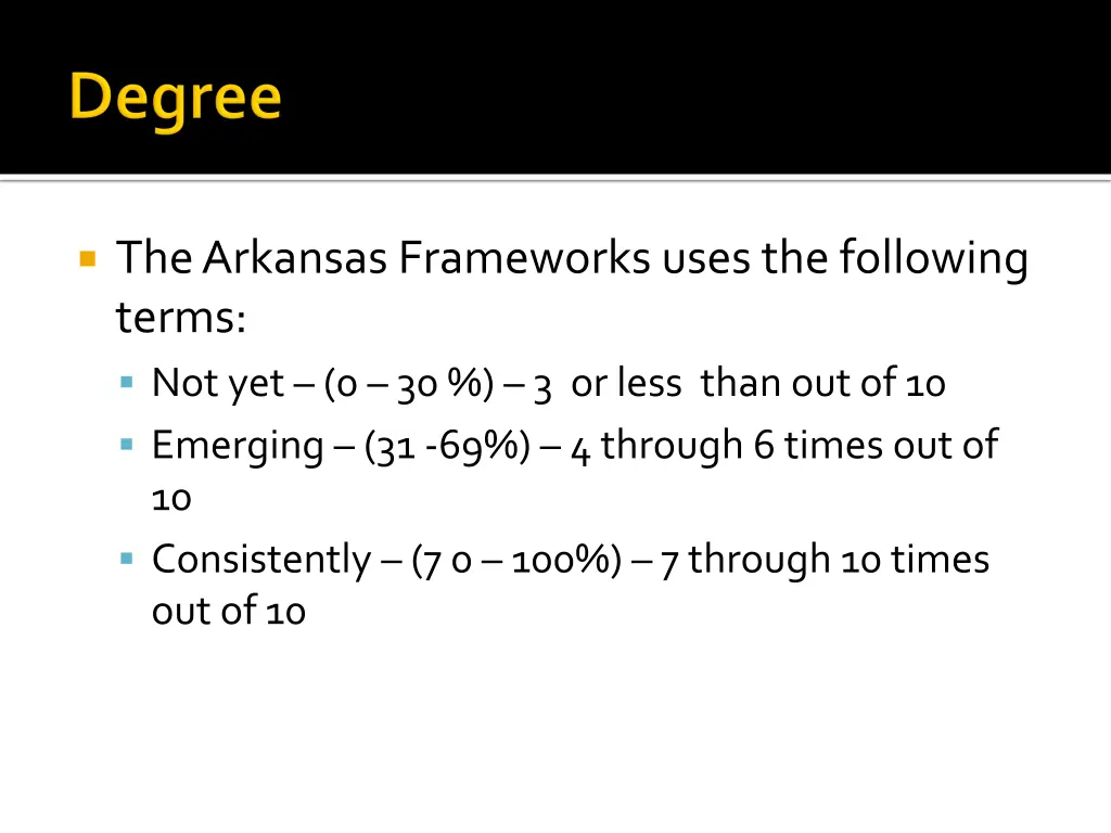 the arkansas frameworks uses the following terms