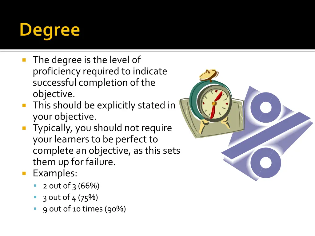 the degree is the level of proficiency required