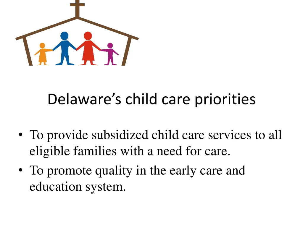 delaware s child care priorities