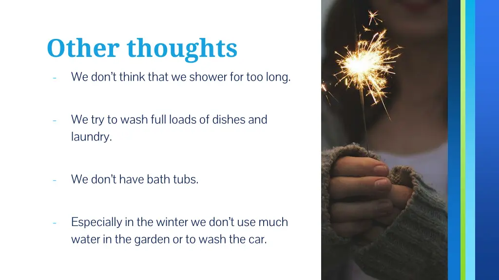 other thoughts we don t think that we shower