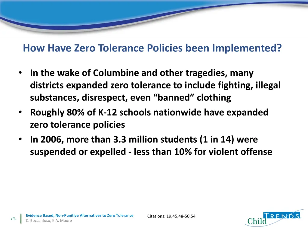 how have zero tolerance policies been implemented