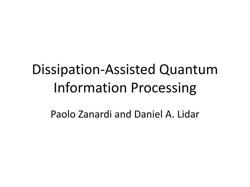 dissipation assisted quantum information