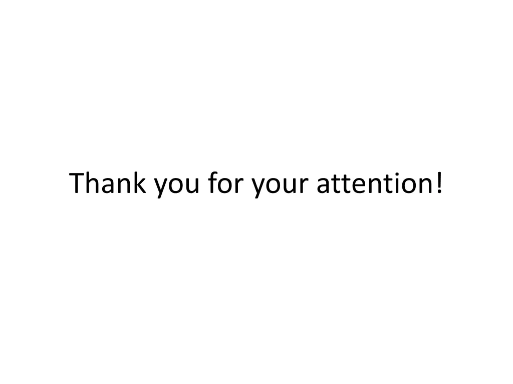 thank you for your attention