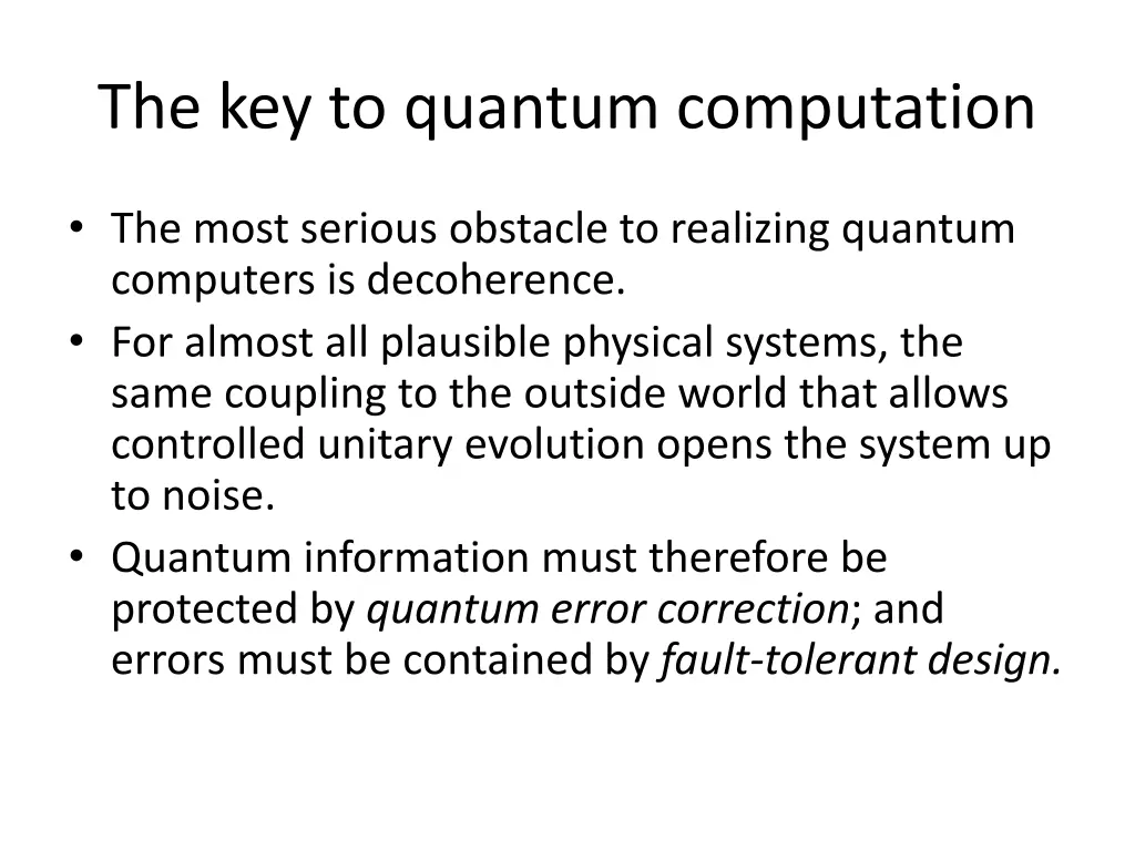 the key to quantum computation