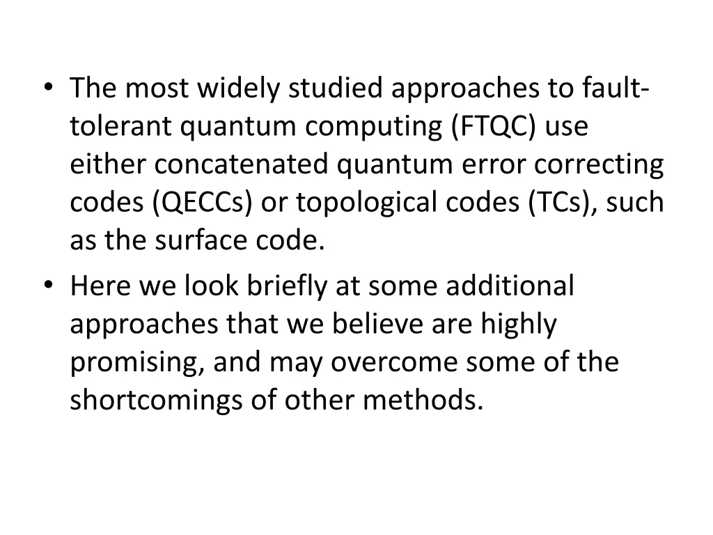 the most widely studied approaches to fault