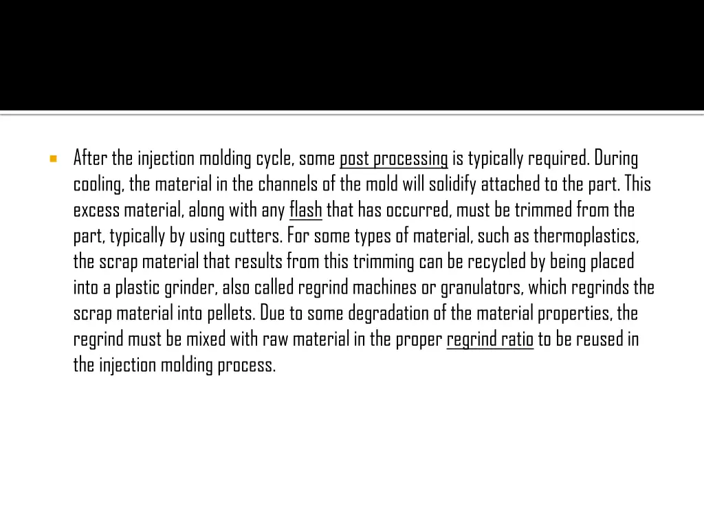 after the injection molding cycle some post