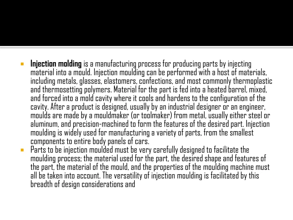 injection molding is a manufacturing process