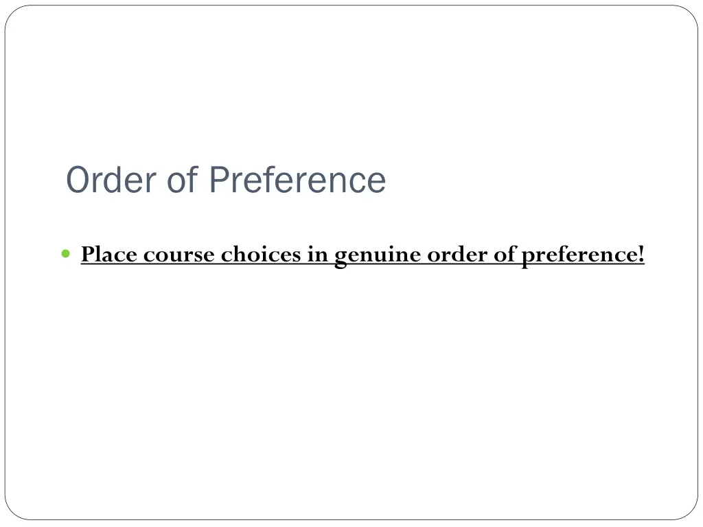 order of preference