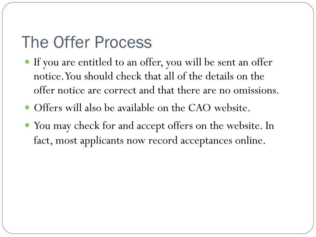 the offer process if you are entitled to an offer