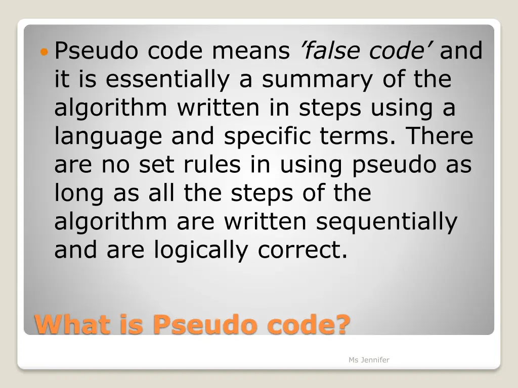 pseudo code means false code