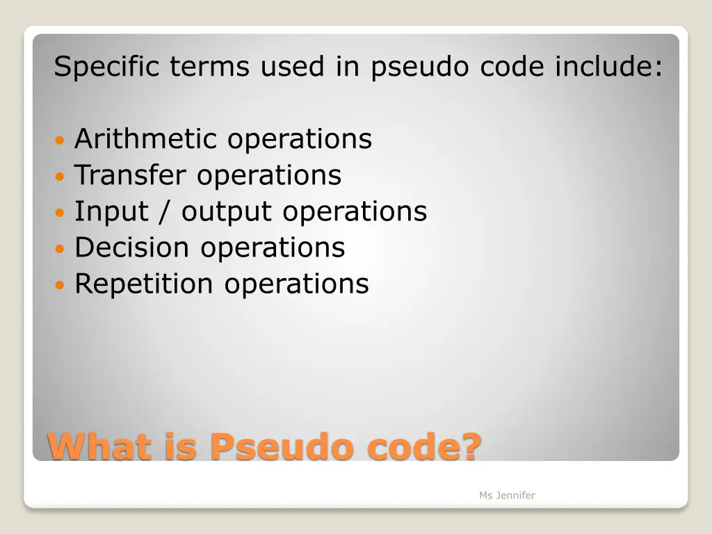 specific terms used in pseudo code include