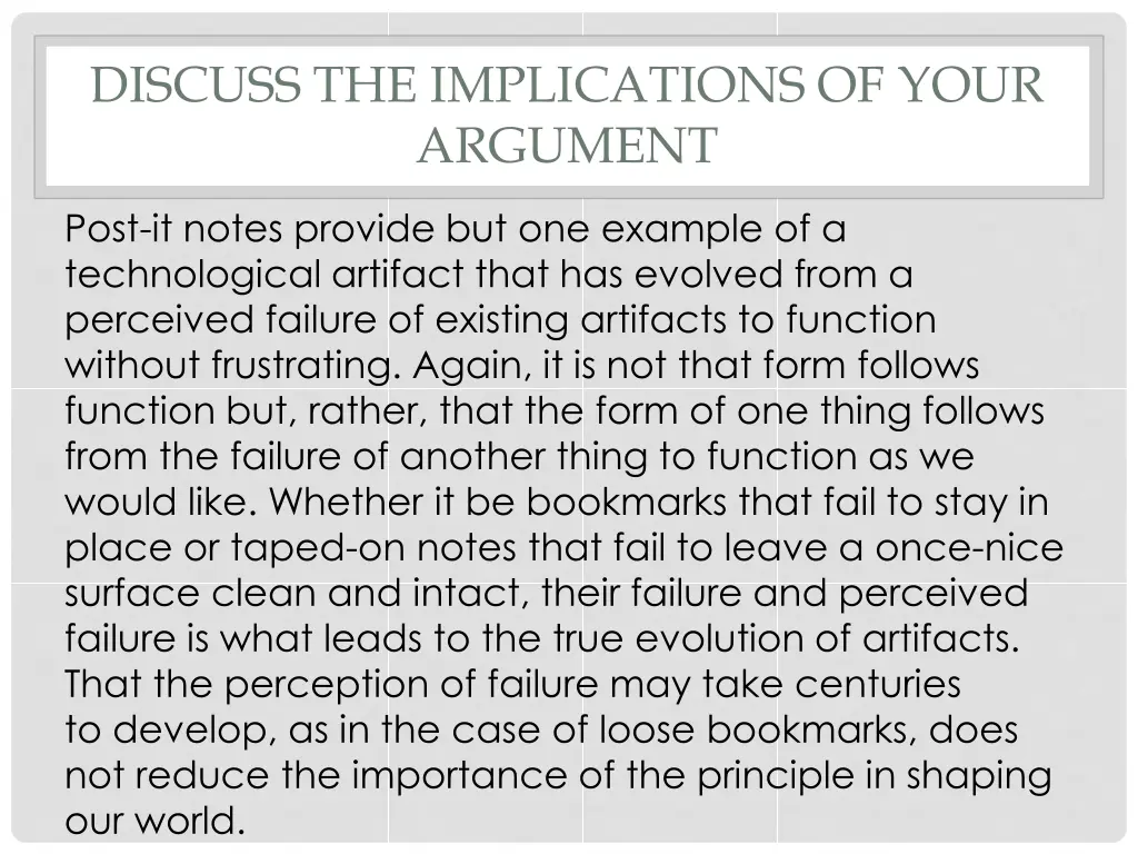 discuss the implications of your argument