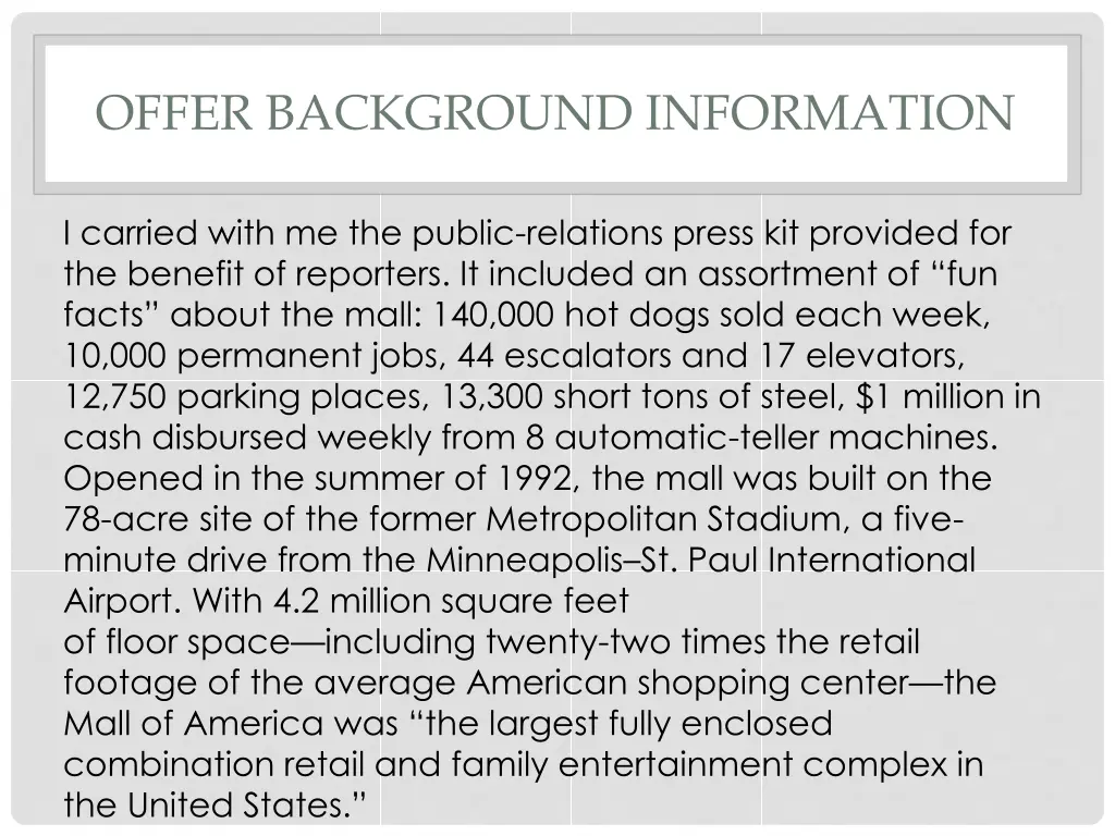 offer background information