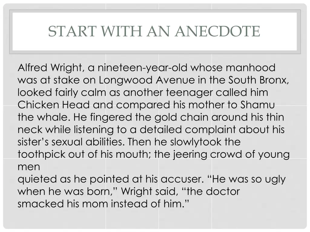 start with an anecdote