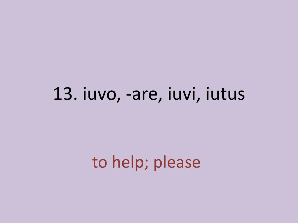 13 iuvo are iuvi iutus 1