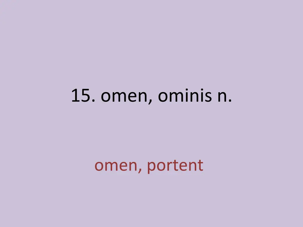 15 omen ominis n 1