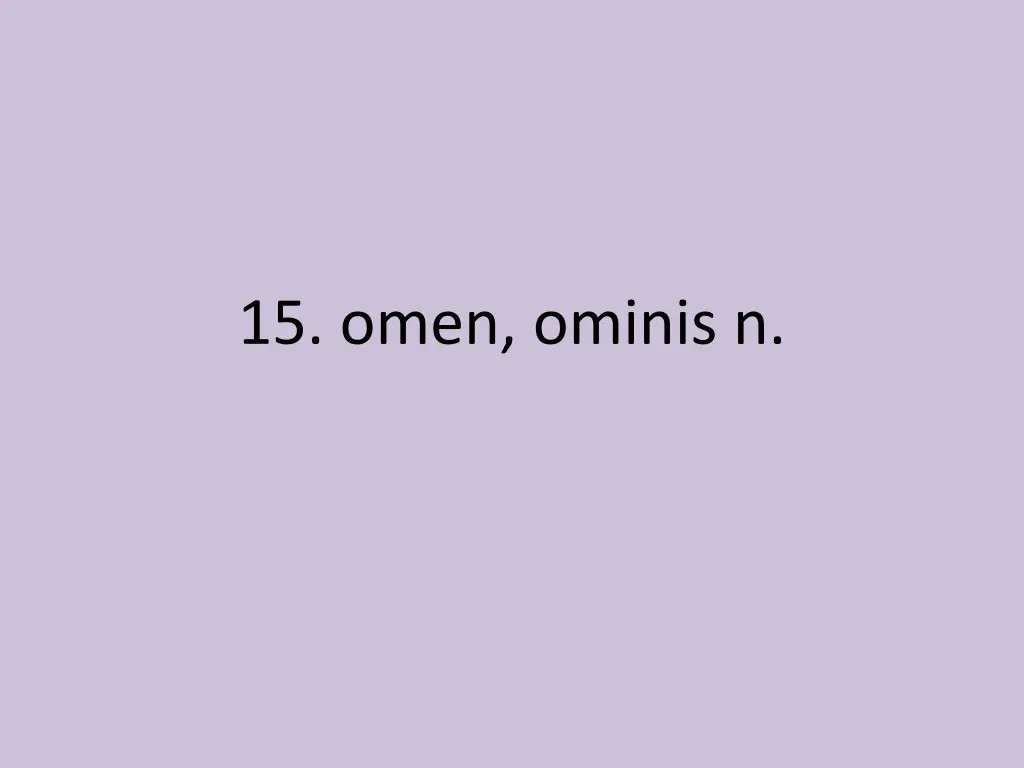 15 omen ominis n