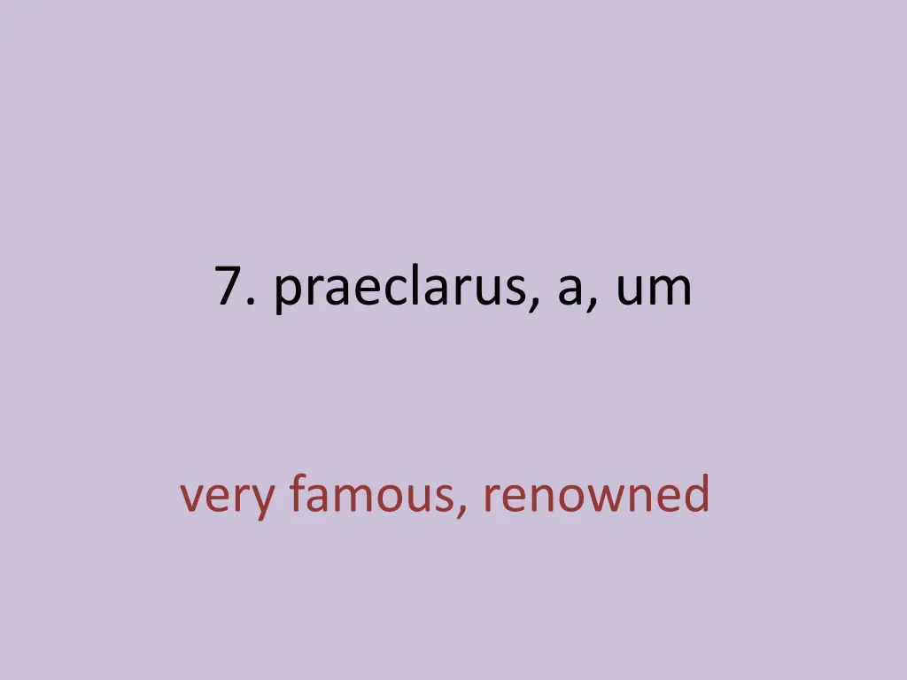 7 praeclarus a um 1