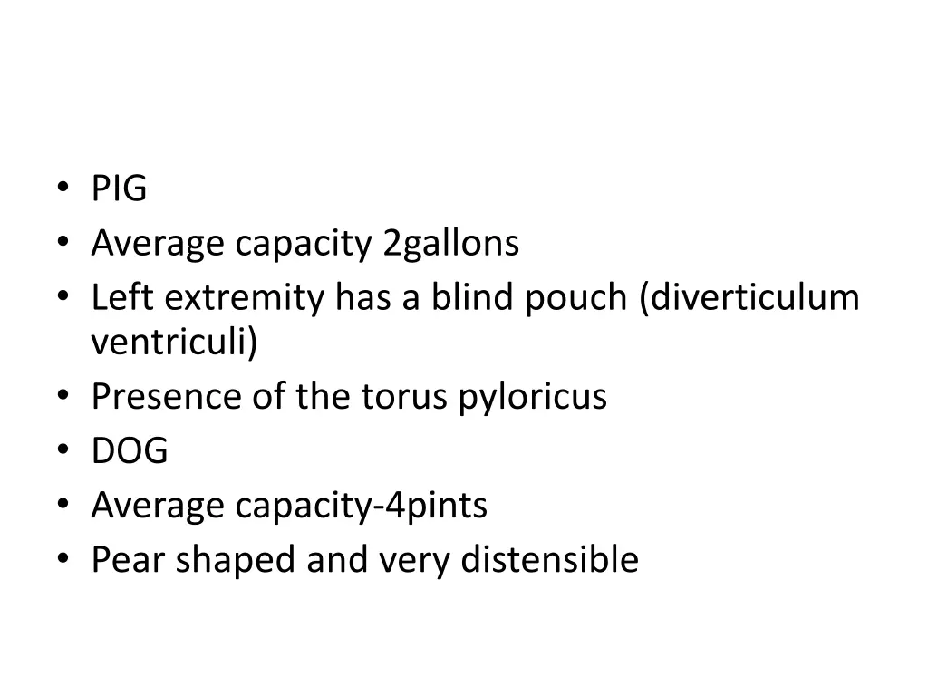 pig average capacity 2gallons left extremity