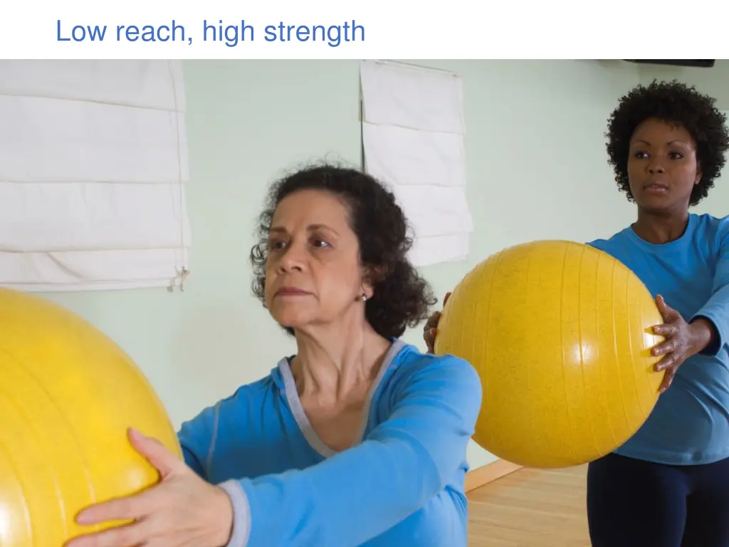 low reach high strength